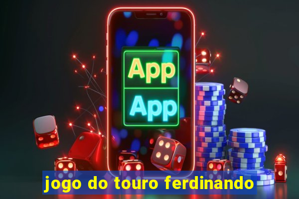 jogo do touro ferdinando